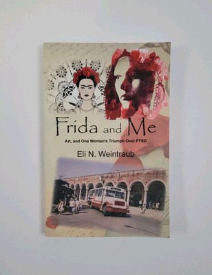Frida and Me by Eli N. Weintraub (Paperback, 2020)