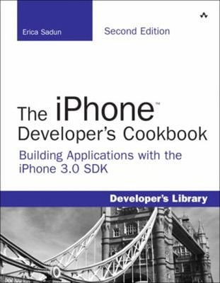 The Iphone Developer's Cookbook : Building Applications with the
