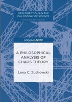 A Philosophical Analysis Of Chaos Theory Lena C. Zuchowski