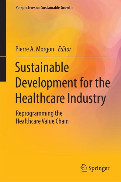 Sustainable Development For The Healthcare Industry Pierre A. Morgon-image