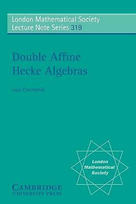 Double Affine Hecke Algebras Cherednik Paperback Cambridge University Press