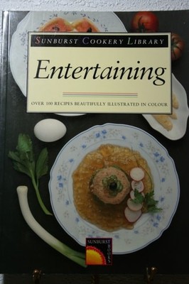 Entertaining (Sunburst Cookery Library), , Good Book