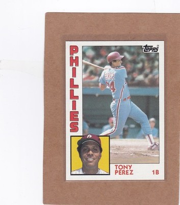 1984 TOPPS BASEBALL TONY PEREZ #385 PHILLIES NMMT OR BETTER *E5748