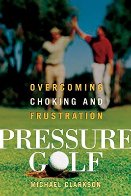 #ad Pressure Golf: Overcoming Chok ACCEPTABLE $4.68