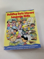 Building Early Literacy and Language Skills A Resource and Activity Guide fo...
