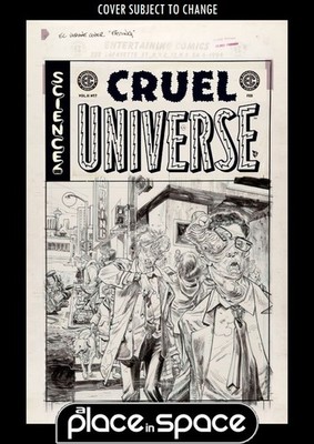 EC CRUEL UNIVERSE 2 #7D (1:20) TOM FOWLER B&W ARTIST EDITION VARIANT (WK05)