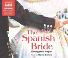The Spanish Bride by Georgette Heyer (CD-Audio, 2014)