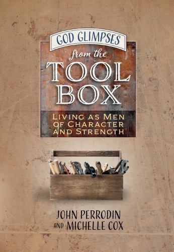 God Glimpses from the Toolbox: Living as Men of Character and Strength - Afbeelding 1 van 1