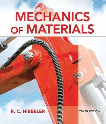 Mechanics of Materials by Hibbeler, Russell