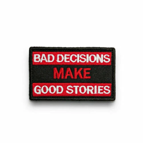 Loop Bad Decision Badge Patch Hook Sew Stories Good Craft Make Fabric On Sticker - Image 2 of 3