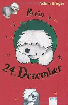 Mein 24. Dezember von Bröger, Achim | Buch | Zustand gut - Bild 1 von 1