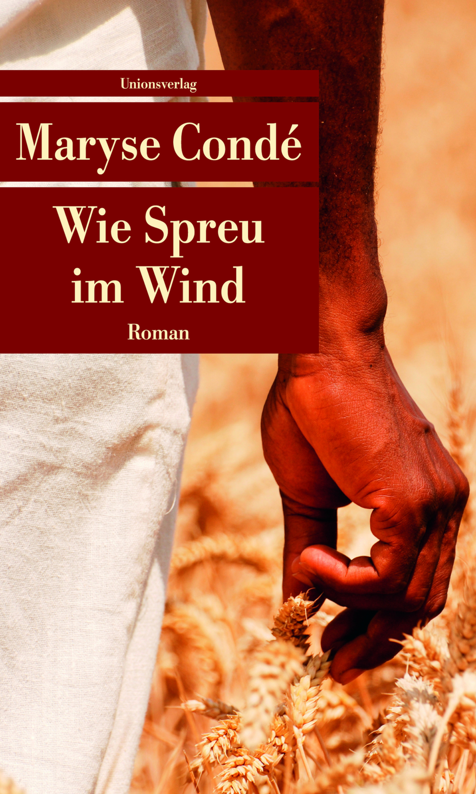 Thumbnail - Maryse Condé; Uli Wittmann / Wie Spreu Wind