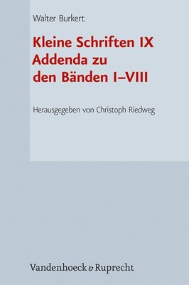 Kleine Schriften IX | Walter Burkert | 2024 | deutsch