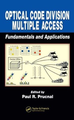 Optical Code Division Multiple Access : Fundamentals And Applications, Hardco...
