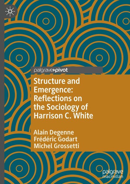 Alain Degenne (U. A.) | Structure And Emergence: Reflections On The Sociology...-image