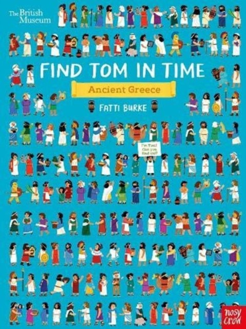 British Museum: Find Tom in Time, Ancient Greece by Fatti  Burke