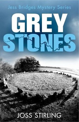 Grey Stones: Book 4 (The Oxford PI s..., Stirling, Joss
