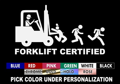 Forklift certified decal, funny hardhat sticker, die cut decal you pick color