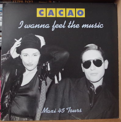 CACAO I WANNA FEEL THE MUSIC MAXI 45t FRENCH LP PANIC RECORDS 1993