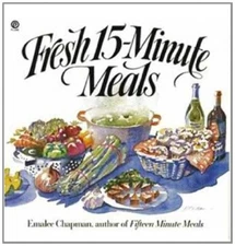 Fresh Fifteen Minute Meals Paperback Emalee Chapman