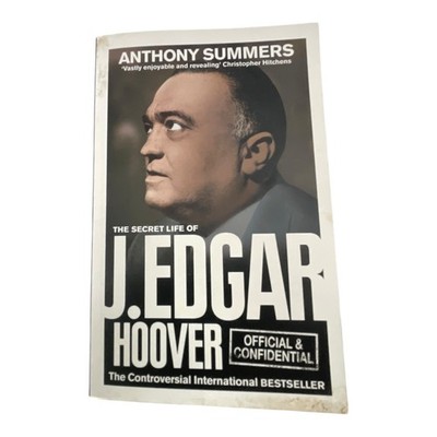 The Secret Life of J Edgar Hoover by Anthony Summers - Biography FBI