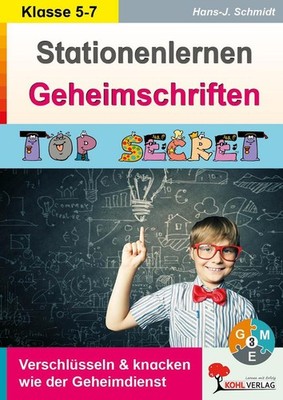 Stationenlernen Geheimschriften | Hans-J. Schmidt | deutsch