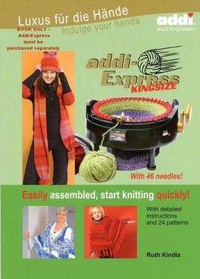 Knitting With The AddiExpress Kingsize Book 892-0, Includes 24 Patterns
