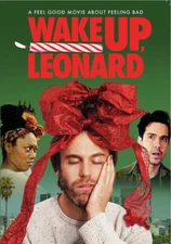 Wake Up, Leonard (DVD) Nigel DeFriez Kira Pearson Kanoa Goo Kat Mills Martin