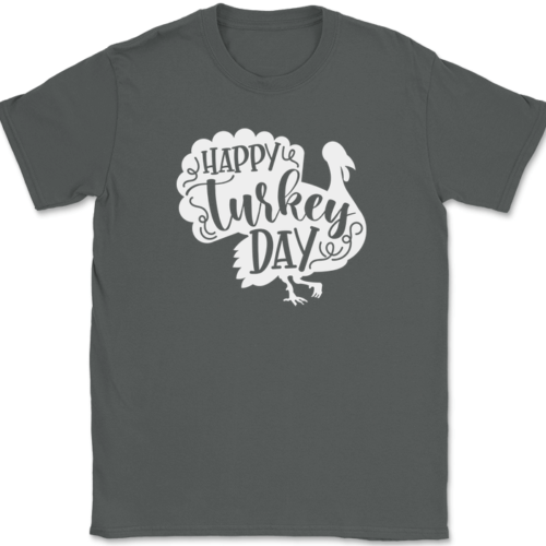 Happy Turkey Day T-Shirt Funny Thanksgiving Holiday Turkey Dinner Food Tee - Picture 3 of 10