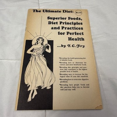 Ultimate Diet Superior Foods T C Fry Perfect Health Natural Nutrition Booklet