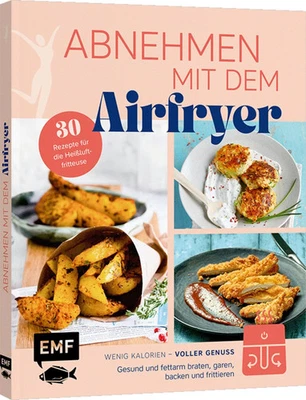 Abnehmen mit dem Airfryer – 30 Rezepte für die Heißluftfritteuse Gesund und f... - Bild 1 von 3