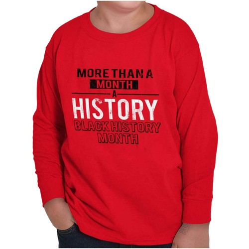 Black History Is More Than a Month Advocate Youth Long Sleeve Tees Boy or Girl - Picture 7 of 7