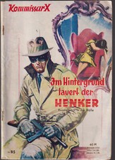 Kommissar X - Nr. 85 &raquo;Im Hintergrund lauert der Henker&laquo; - Zustand 2-