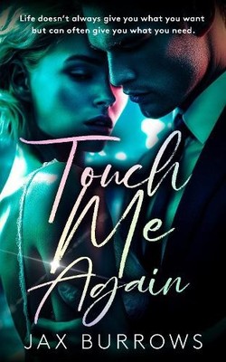 Touch Me Again by Jax Burrows - 9781036708122