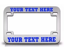 Custom Personalized Metal Chrome Motorcycle License Plate Frame Blue Font