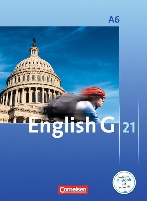 Cornelsen English G 21 A6 Workbook Lösungen English G 21. Ausgabe A 6. Abschlussband 6-jährige Sekundarstufe I