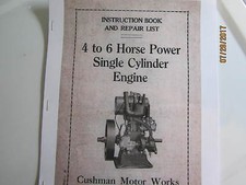 Cushman 4 to 6 HP Single Cyl. Upright Gas Engine Instruction & parts Manual  