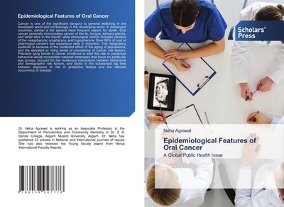 Epidemiological Features of Oral Cancer Neha Agrawal