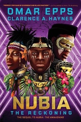 Omar Epps Clarence A. Haynes Nubia: The Reckoning (Taschenbuch)