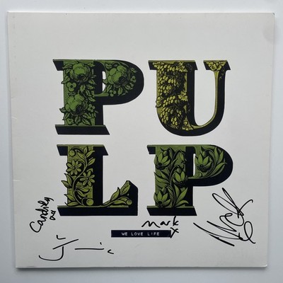 SIGNED PULP JARVIS COCKER DOYLE BANKS WEBBER WE LOVE LIFE VINYL ALBUM RARE