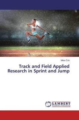 Milan ¿Oh | Track and Field Applied Research in Sprint and Jump | Taschenbuch