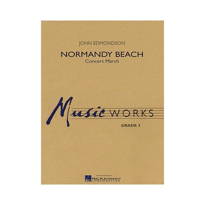 Hal Leonard Normandy Beach Concert Band Level 3 Composed by John Edmondson