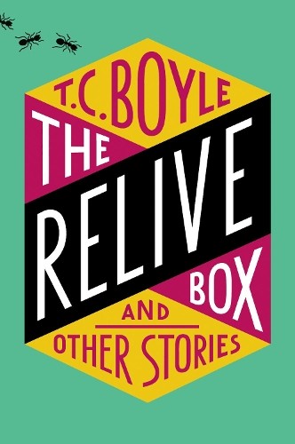 T. C. Boyle The Relive Box, and Other Stories (Taschenbuch) - Bild 1 von 1