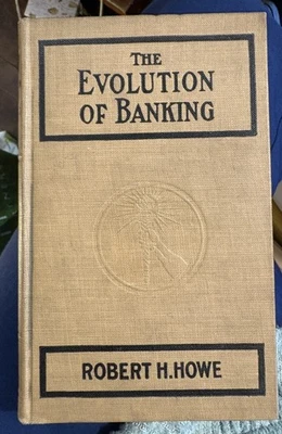 1915 : The Evolution of Banking Development Credit System : Howe : 1st ed : VGC - Image 1 of 4