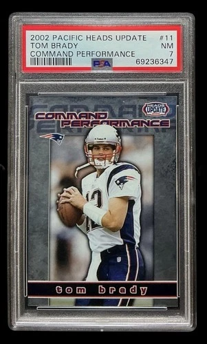 2002 pacific update #11 tom brady; command performance PSA 7 **EARLY TB12 INSERT