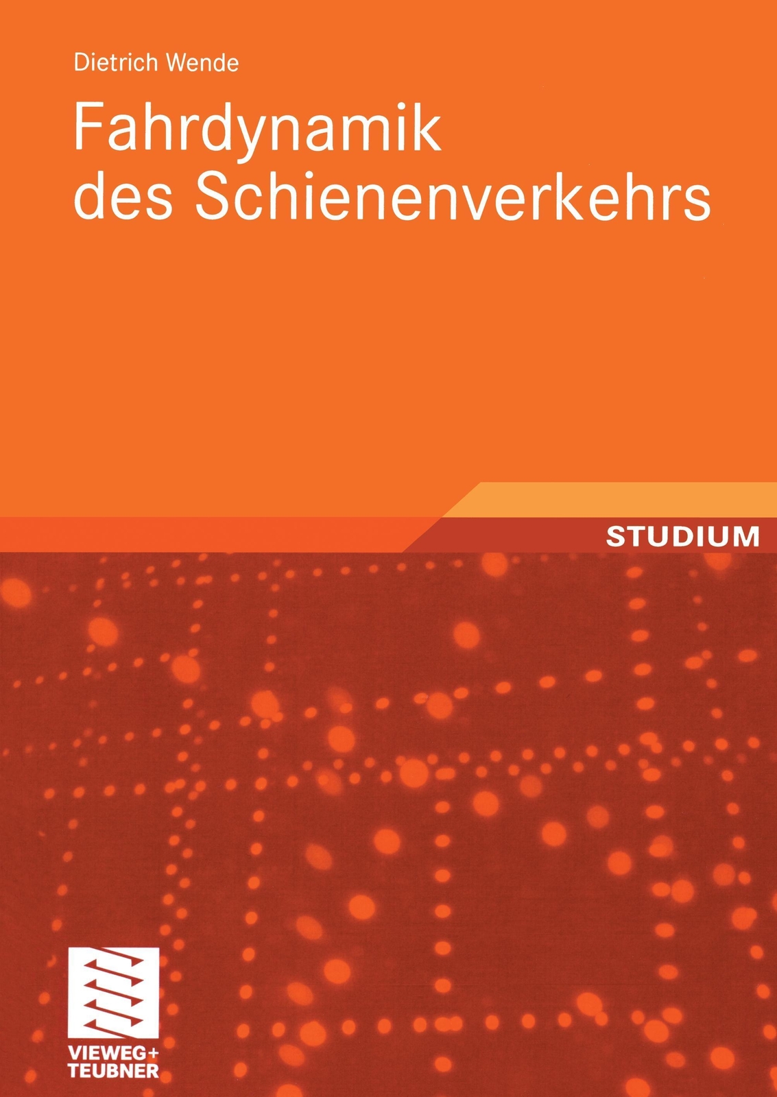 Dietrich Wende | Fahrdynamik Des Schienenverkehrs | Taschenbuch |