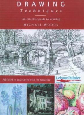 Drawing Techniques (Leisure Painter),Michael Woods