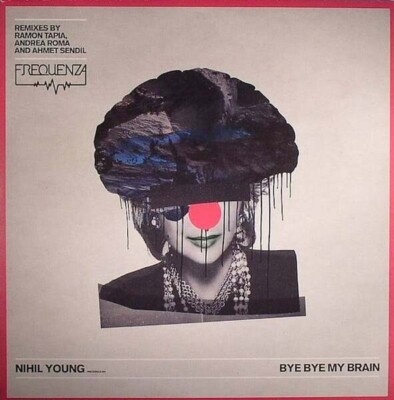 Nihil Young Bye Bye My Brain Vinyl Single 12inch Frequenza