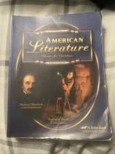 American Literature Classics for Christians Fourth Edition. A Beka Books