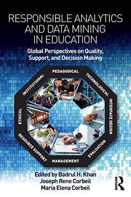 RESPONSIBLE ANALYTICS AND DATA MINING IN EDUCATION By Joseph Rene Corbeil NEW